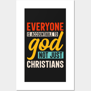 Everyone is Accountable to God Posters and Art